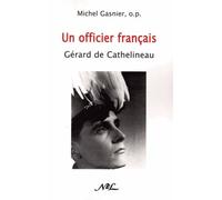Un Officier Français : Gerard De Cathelineau