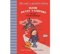 Un ogre à l'école fantastique Yann Walcker (Auteur), Henri Fellner (Illustration)