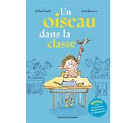 Un oiseau dans la classe - Jo Hoestlandt - Bayard Jeunesse - broché - Roman junior