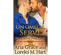 Un oméga Servi: Une romance Alpha Omega Grossesse masculine