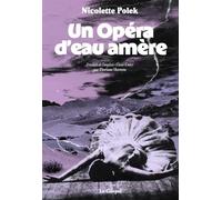 Un opéra d'eau amère