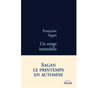 Un orage immobile - Françoise Sagan - Stock - broché - Roman