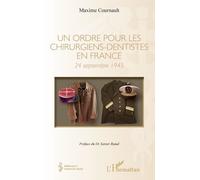 Un Ordre Pour Les Chirurgiens-Dentistes En France - 24 Septembre 1945
