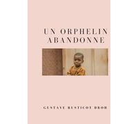 Un orphelin abandonné