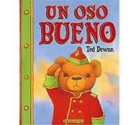 Un oso bueno/ A Good Bear, Albumes Ted Dewan (Auteur)
