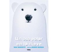 Un oso polar en la nieve - Mac Barnett - Océano Travesía - ebook (ePub) - Livre