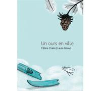 Un ours en ville - Céline Claire - Voce Verso Editions - broché - Roman cadet