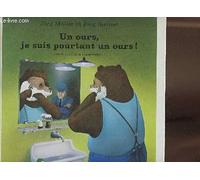 Un ours, je suis pourtant un ours
