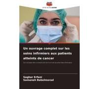 Un Ouvrage Complet Sur Les Soins Infirmiers Aux Patients Atteints De Cancer