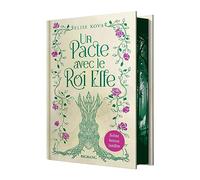 Un pacte avec le roi elfe (édition reliée)