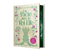 Un pacte avec le roi elfe (édition reliée) - Elise Kova - Big Bang - relié - Roman adolescent