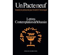 Un pacte neuf : Lettres, Contemplation de Yohanân