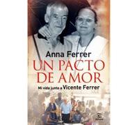 Un pacto de amor: Mi vida junto a Vicente Ferrer