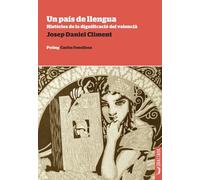 Un país de llengua. Històries de la dignificació del valencià