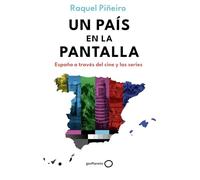Un país en la pantalla: España a través del cine y las series