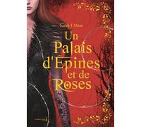 Un Palais D'épines Et De Roses Tome 1