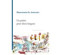 Un palais pour deux langues - Mohammed El Amraoui - La Rumeur Libre - broché - Roman