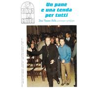 UN PANE E UNA TENDA PER TUTTI: Don Tonino Bello, presenza e profezia
