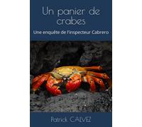 Un panier de crabes: Une enquête de l'inspecteur Cabrero