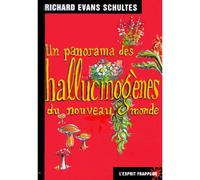 Un panorama des hallucinogènes du nouveau monde - Richard Evans Schultes - Esprit Frappeur - Poche - Etude