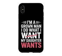 Un Papa drôle Qui Dit Que Je Fais ce Que Veut ma Fille Coque pour iPhone XS Max