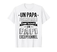 Un Papa Formidable donne toujours un Papi Exceptionnel T-Shirt