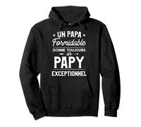 Un Papa Formidable Donne Toujours Un Papy Exceptionnel Sweat à Capuche