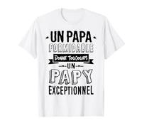 Un Papa Formidable donne toujours un Papy Exceptionnel T-Shirt