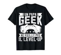 Un Papa Geek Ne Vieillit Pas Il Level Up - Humour Cadeau T-Shirt