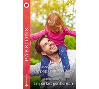Un papa pour sa fille - Un parfait gentleman