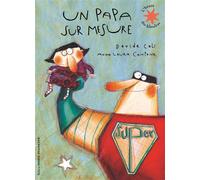 Un papa sur mesure - Davide Cali - Gallimard jeunesse - Poche - Album jeunesse dès 3 ans