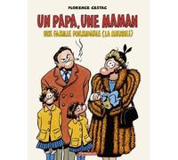 Un papa, une maman, une famille formidable (la mienne !) – Dargaud