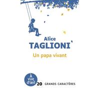 Un papa vivant Grands caractères, édition accessible pour les malvoyants - Alice Taglioni - A Vue D'oeil - broché - Roman