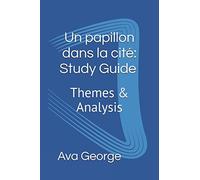 Un papillon dans la cité: Study Guide: Themes & Analysis