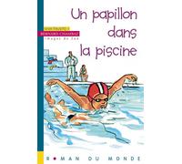 Un papillon dans la piscine - Bernard Chambaz - Rue Du Monde Eds - broché - Roman junior dès 9 ans
