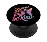 Un Papillon dans Un Monde où l'on Peut être Tout ce qu'il Faut être Gentil PopSockets PopGrip Adhésif