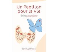 Un papillon pour la vie: 11 réflexes naturopathiques pour une thyroïde optimale