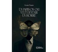Un papillon qui veut devenir un homme