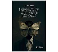 Un Papillon Qui Veut Devenir Un Homme
