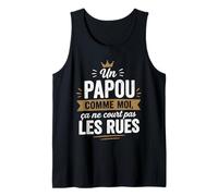 Un Papou comme Moi Ça Ne Court Pas Les Rues Papi Cadeau Débardeur