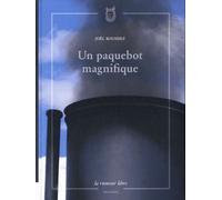 Un Paquebot Magnifique