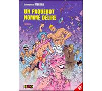 Un paquebot nomme delire - Élizabeth Ménard - H&o - Poche - Livre