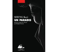 Un paradis - Keyi Sheng - Philippe Picquier - broché - Roman