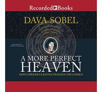 Un Paradis Plus Parfait : Comment Copernic a révolutionné Le Cosmos [Import]
