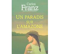 Un Paradis Sur L'amazone