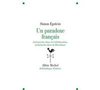 Simon Epstein – Un paradoxe français : Antiracistes dans la Collaboration, antisémites dans la Résistance – Broché