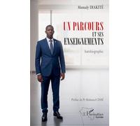 Un parcours et ses enseignements: Autobiographie