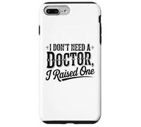 Un Parent Fier Dont Je n'ai Pas Besoin a élevé Un diplôme de Docteur Coque pour iPhone 7 Plus/8 Plus