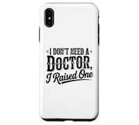 Un Parent Fier Dont Je n'ai Pas Besoin a élevé Un diplôme de Docteur Coque pour iPhone XS Max