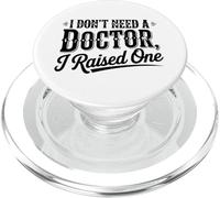 Un Parent Fier Dont Je n'ai Pas Besoin a élevé Un diplôme de Docteur PopSockets PopGrip pour MagSafe